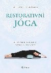 Restorativní jóga - Sestavy pro úlevu od bolesti a rovnováhu těla a duše - Boorstein Grossman Gail