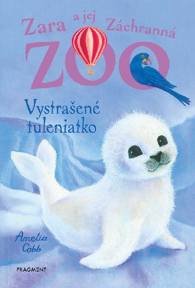 Zara a jej Zchrann zoo - Vystraen tuleniatko - 