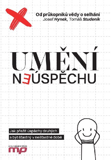 Umn nespchu - Jak pet spchy druhch a bt astn v neastn dob - Tom Studenk, Josef Hynek