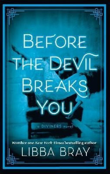 Before the Devil Breaks You: Diviners Series: Book 03 - Brayová Libba