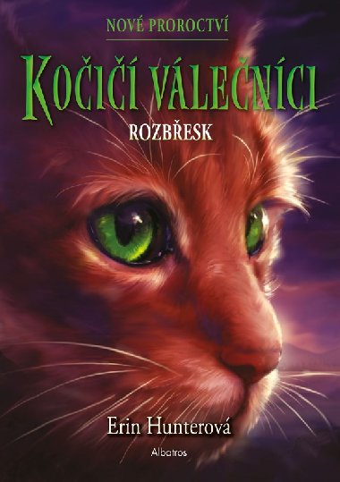 Koi vlenci: Nov proroctv (3) - Rozbesk - Erin Hunterov