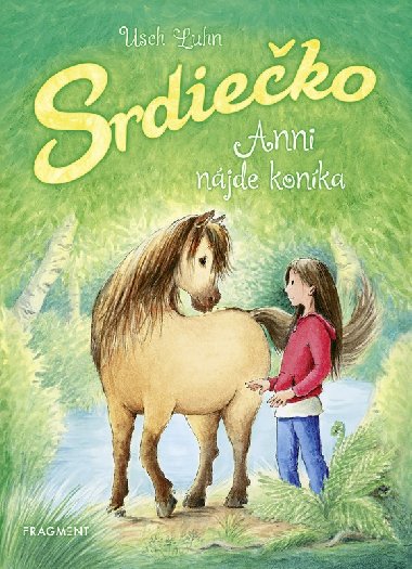 Srdiečko: Anni nájde koníka - 