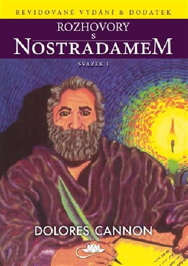 Rozhovory s Nostradamem - svazek I - Dolores Cannon