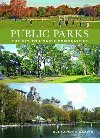 Public Parks : The Key to Livable Communities - Garvin Alexander