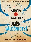 Hdanky a hlavolamy: Umn vlenictv - Richard Wolfrik Galland