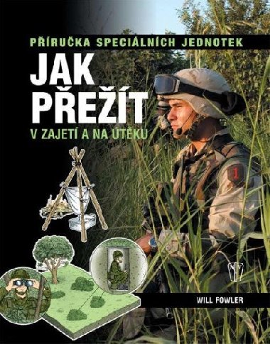 Jak pet v zajet a na tku - Pruka specilnch jednotek - William Fowler