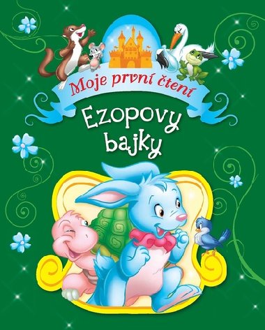 Ezopovy bajky - Moje prvn ten - Rebo