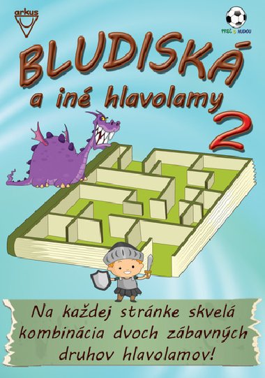 Bludisk a in hlavolamy 2 - Jela Mlochov; Richard Me