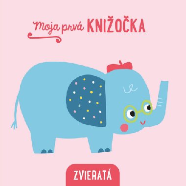 Moja prvá knižočka Zvieratá - 