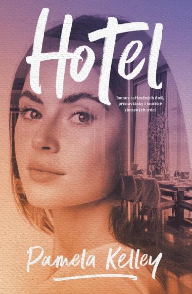 Hotel - Pamela Kelleyov