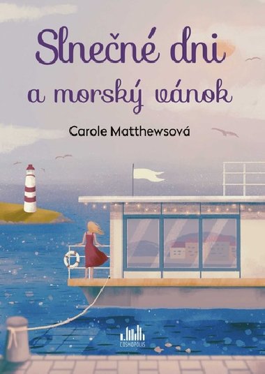 Slnen dni a morsk vnok - Carole Matthewsov