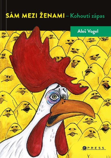 Sm mezi enami - Kohout zpas - Ale Vogel