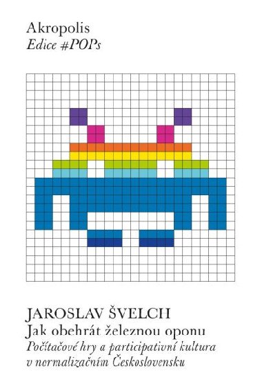 Jak obehrt eleznou oponu - Jaroslav velch