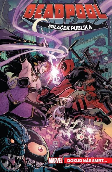 Deadpool, milek publika 6 - Dokud ns smrt... - Gerry Duggan