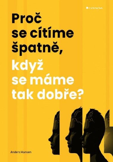 Pro se ctme patn, kdy se mme tak dobe? - Anders Hansen