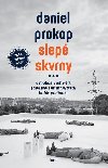 Slep skvrny - O chudob, vzdlvn, populismu a dalch vzvch esk spolenosti - Daniel Prokop