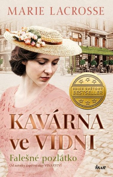 Kavárna ve Vídni Falešné pozlátko - Marie Lacrosse