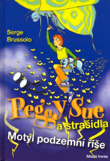 Peggy sue a straidla - Serge Brussolo