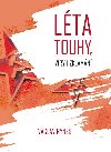 Lta touhy, vry i zklamn - Vclav Ryne
