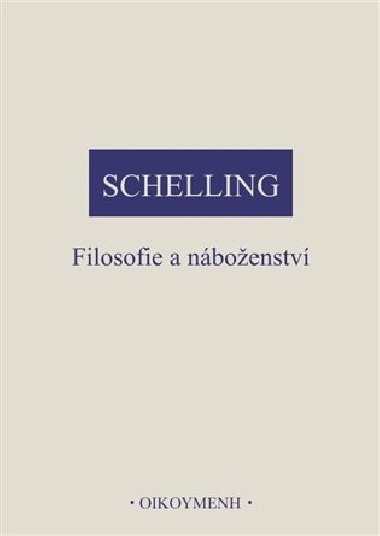 Filosofie a nboenstv - Friedrich Wilhelm J. Schelling