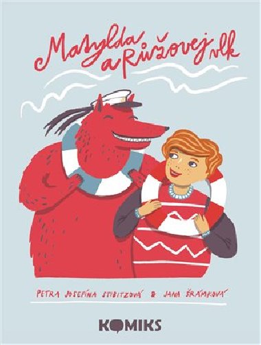 Matylda a Rovej vlk - Petra Josefna Stibitzov