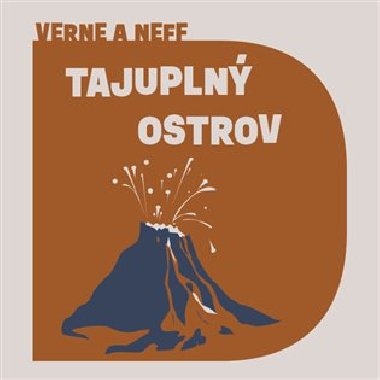 Tajupln ostrov - Ondej Neff,Jules Verne
