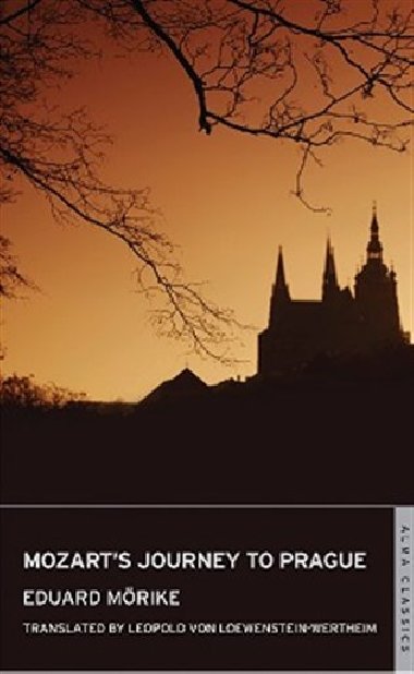 Mozart"s Journey to Prague - Eduard Mrike