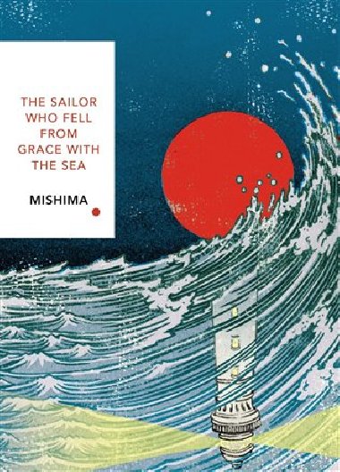 Sailor Who Fell from Grace With the Sea - Yukio  Mishima