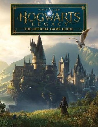 Hogwarts Legacy: The Official Game Guide - Scholastic
