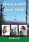 Chvla hor a lovu zdar - Ota Bouzek
