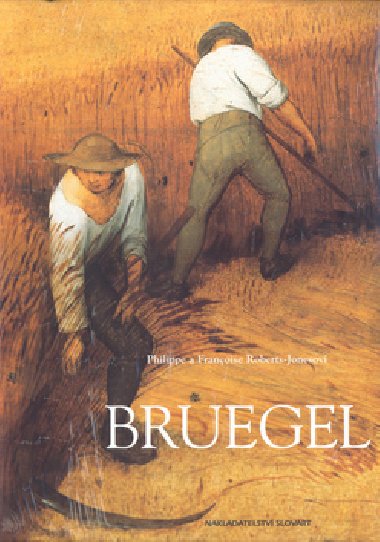 Bruegel - Philippe a Francoise Roberts-Jonesovi