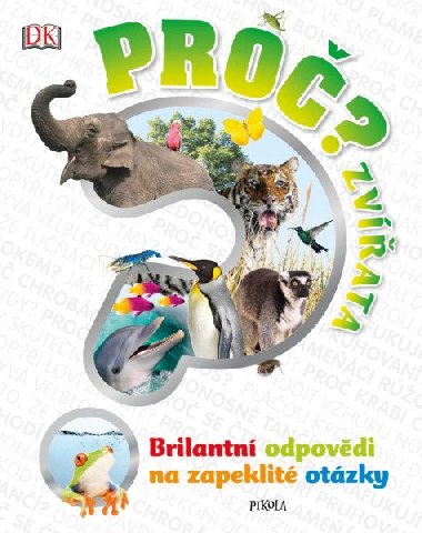 Pro? Zvata - Brilantn odpovdi na zapeklit otzky - Pikola