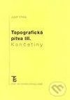 Topografick pitva III. Konetiny - Stingl Josef