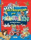 Mini encyklopdia pre najmench - 