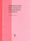 Stomatologie pro studujc veobecnho lkastv - Kilian Jan a kolektiv