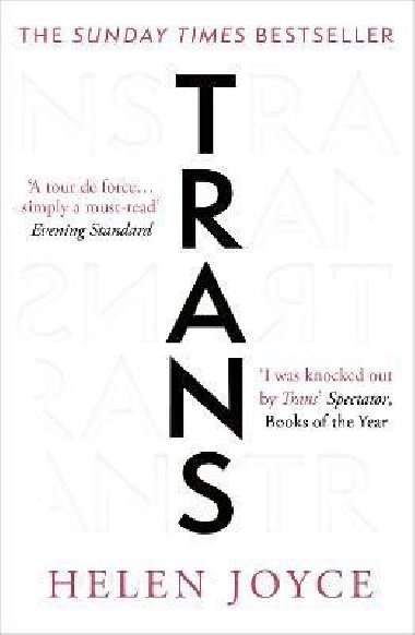 Trans: Gender Identity and the New Battle for Womens Rights - Joyce Helen