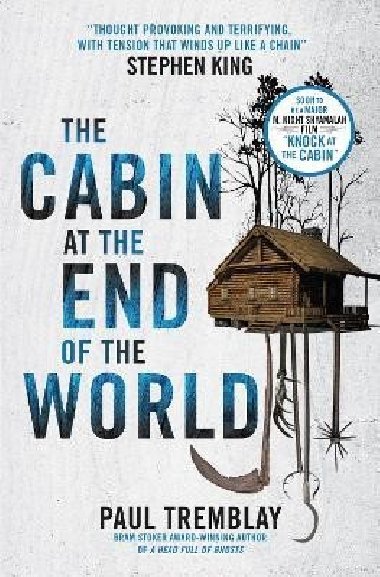 The Cabin at the End of the World - Tremblay Paul G.