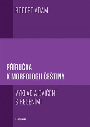 Pruka k morfologii etiny - Vklad a cvien s eenmi - Adam Robert