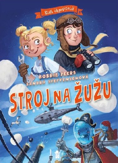 Klub objevitelů: Stroj na žužu - Bobbie Peers