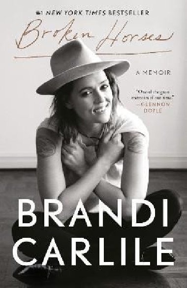 Broken Horses: A Memoir - Carlile Brandi