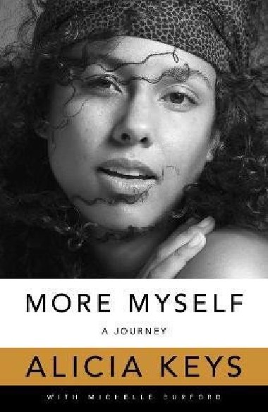 More Myself: A Journey - Keys Alicia