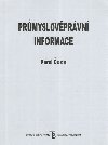 Prmyslovprvn informace - ada Karel a kol.