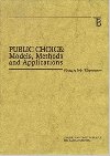 Public Choice: Models, Methods and Applications - Turnovec Frantiek
