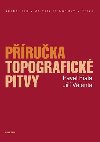 Pruka topografick pitvy - Fiala Pavel, Valenta Ji,