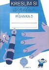 Kreslm si a pu - Psanka 5 (pro 1. ronk Z) - Vanurov Marie