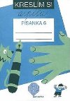 Kreslm si a pu - Psanka 6 (pro 1. ronk Z) - Vanurov Marie