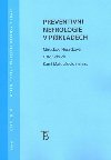 Preventivn nefrologie v pkladech - Horkov Miroslava
