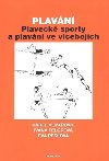 Plavn: Plaveck sporty a plavn ve vcebojch - Kovaovic Karel
