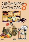 Obansk vchova 8.ronk Z - uebnice NOV - Mller Oldich