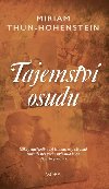 Tajemstv osudu - Miriam Thun Hohenstein